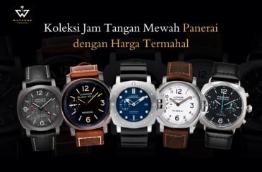 Koleksi Jam Tangan Mewah Panerai dengan Harga Termahal