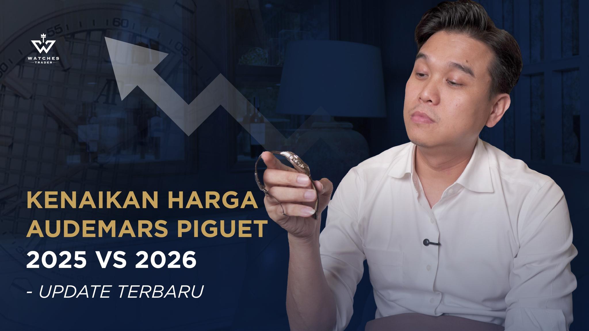 Kenaikan Harga Audemars Piguet 2026 - Update Terbaru