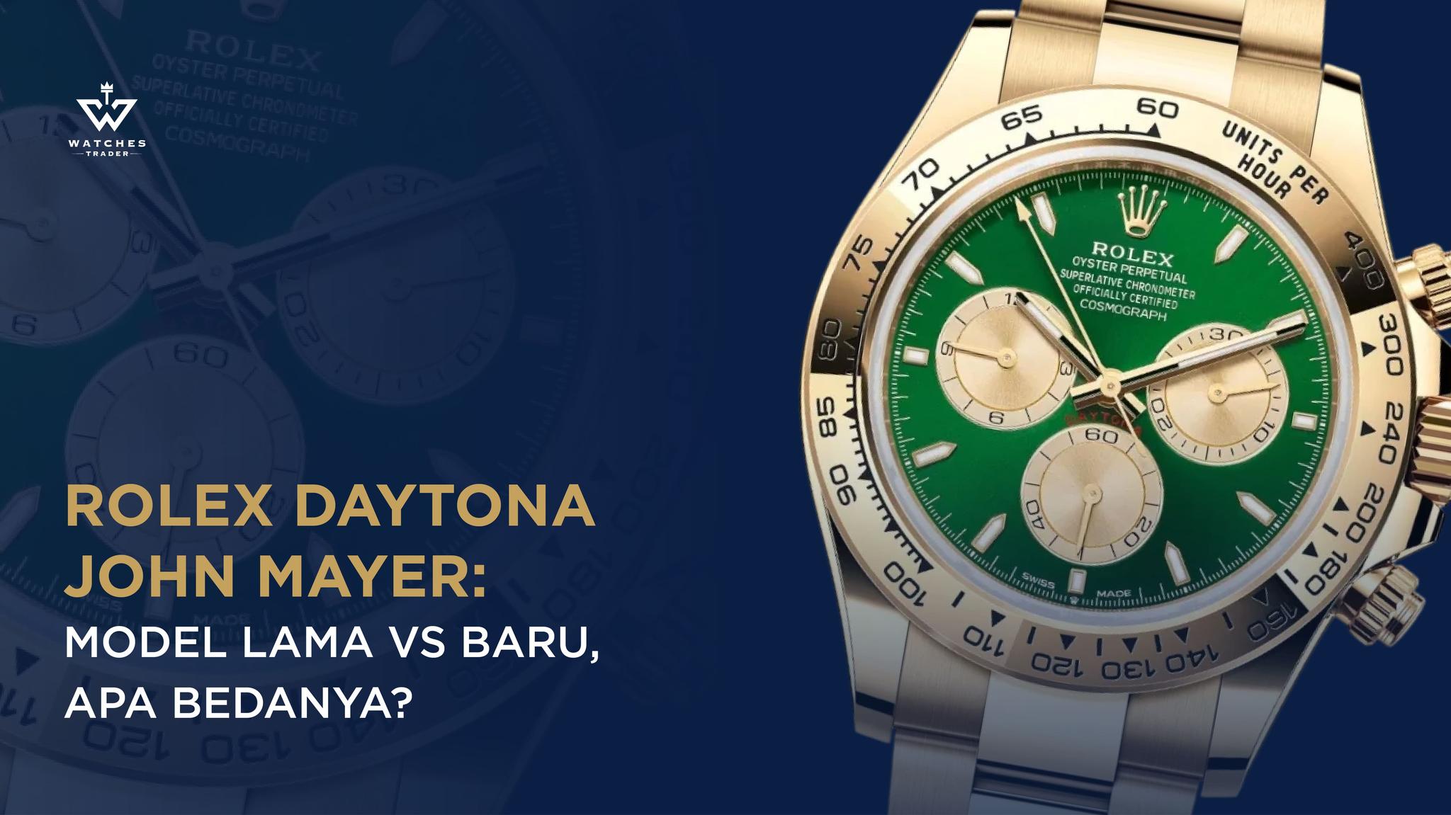 Rolex Daytona John Mayer: Model Lama vs Baru, Apa Bedanya?